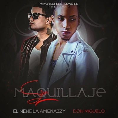 AmenazzyFlow MafiaSin Maquillaje