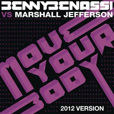 Stephan Jacobs/Benny BenassiMove Your Body (2012 Version)