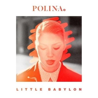 PolinaLittle Babylon