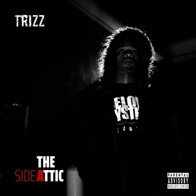 Trizz/Macntaj/X-Raided/The Bird/Heem/Jrome Dillard/Stackz Tha Rapper/Mistah Rain/Venezi/NevaseenThe Attic