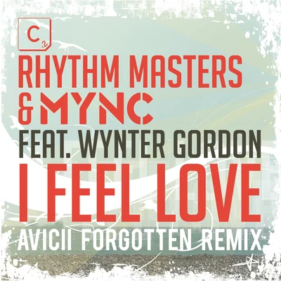 MyncI Feel Love (Aviciis Forgotten Remix - Shorter Edit)