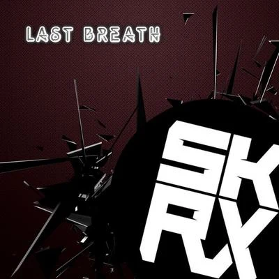 SkruxLast Breath