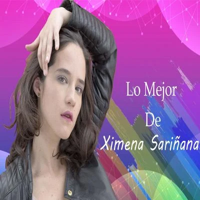 Ximena SariñanaLo Mejor De Ximena Sariñana