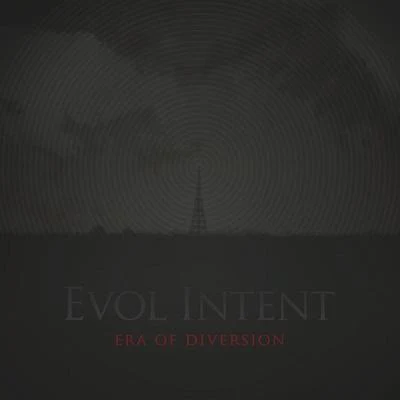 Evol IntentEra Of Diversion