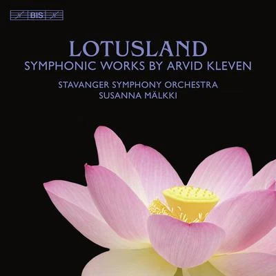 Mika Kares/Géza Szilvay/Szilvia Vörös/Susanna Malkki/Helsinki Philharmonic OrchestraKLEVEN, A.: LotuslandSymphonic FantasySkogens sovnSinfonia libera in due parti (Stavanger Symphony, Malkki)