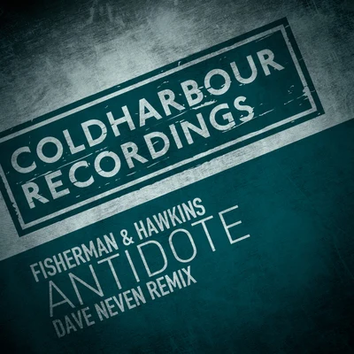 Fisherman & HawkinsAntidote (Dave Neven Remix)