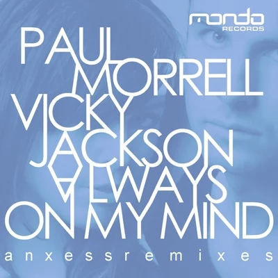 Paul MorrellAlways On My Mind (Remixes)