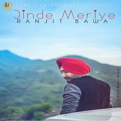 Ullumanati/Ranjit BawaJinde Meriye - Single