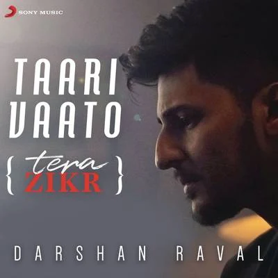 Darshan RavalTaari Vaato (Tera Zikr)