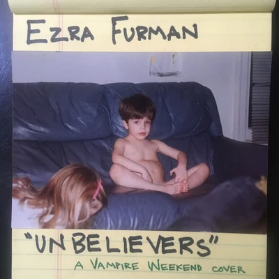 Ezra FurmanUnbelievers