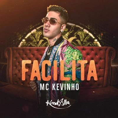 MC Kevinho/MC LukkasFacilita