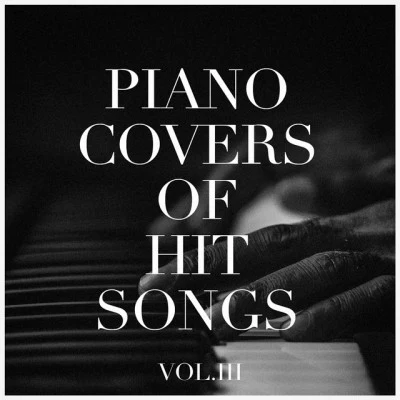 Piano BarPiano Covers of Hit Songs, Vol. 3