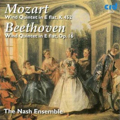 Nash EnsembleMOZART, W.A.: Piano Quintet, K. 452BEETHOVEN, L. van: Piano Quintet, Op. 16 (Nash Ensemble)