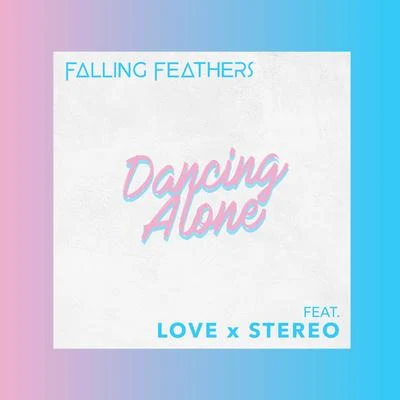 Falling FeathersDancing Alone