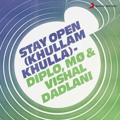 Vishal DadlaniStay Open (Khullam Khulla)