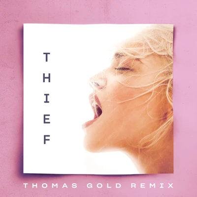 Alice ChaterThief (Thomas Gold Remix)