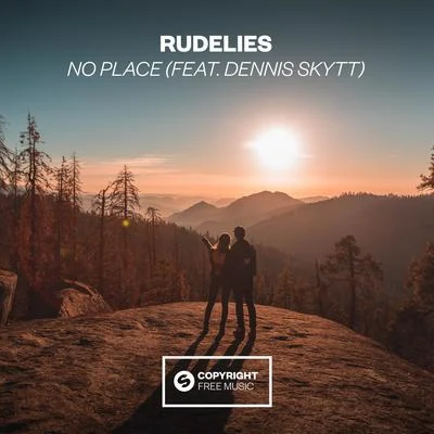 RudeLies/Reece TaylorNo Place (feat. Dennis Skytt)