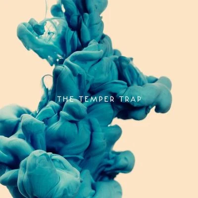 The Temper TrapThe Temper Trap