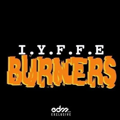 I.Y.F.F.EBurners