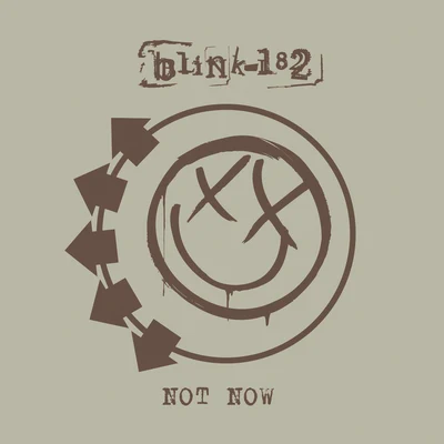 Blink-182Not Now (International Version)