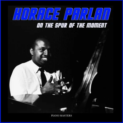 Horace ParlanOn the Spur of the Moment