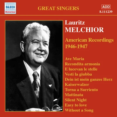 Alfred Jerger/Lauritz Melchior/Wiener Philharmoniker/Bruno Walter/Emanuel List/Lotte Lehmann/Ella FleschMELCHIOR, Lauritz: American Recordings (1946-47)