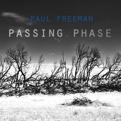 Paul FreemanPassing Phase EP