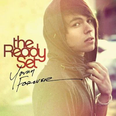 The Ready Set/Against The CurrentYoung Forever