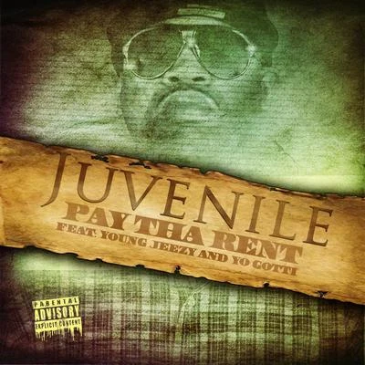 JuvenilePay Tha Rent (feat. Young Jeezy)