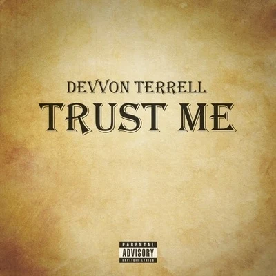 Devvon TerrellTrust Me