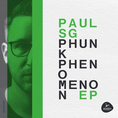 Paul SGPhunk Phenomenon EP