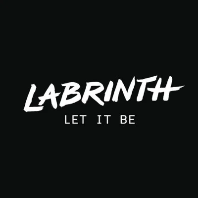 LabrinthLet It Be