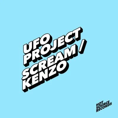 UFO ProjectScreamKenzo