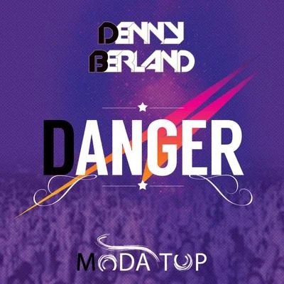 Denny BerlandDanger