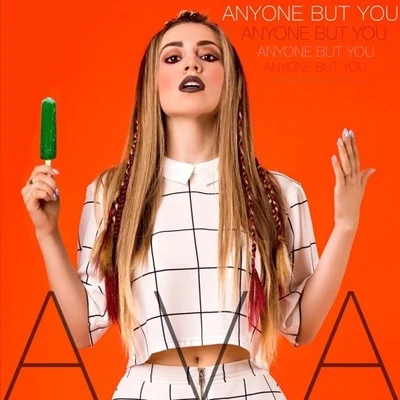 AvA MaX/Witt LowryAnyone But You