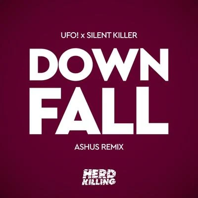 AshusSilent KillerDownfall (Ashus Remix)