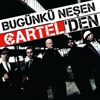 CartelBugünkü Neşen Cartelden