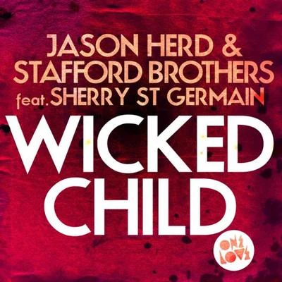 Stafford Brothers/DBNWicked Child