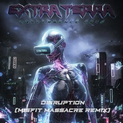 Extra Terra/EvilwaveDisruption (Misfit Massacre Remix)