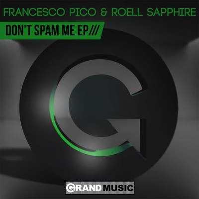 FRANCESCO PICORoyal SapienDont Spam Me EP