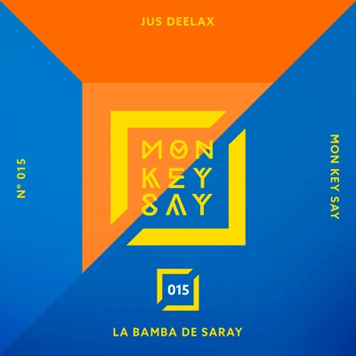 Nito Sanchez/Jus DeelaxLa Bamba de Saray