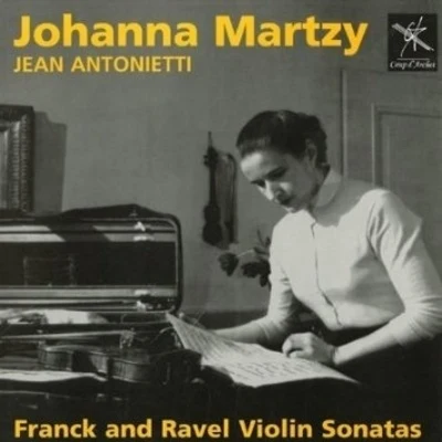 Leon Pommers/Johanna MartzyFranck And Ravel Violin Sonatas