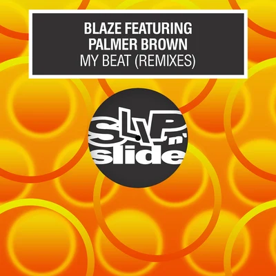 BLAZEMy Beat (Remixes)