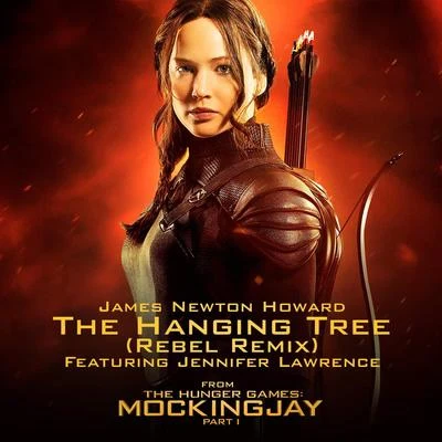 James Newton HowardThe Hanging Tree (Rebel Remix)