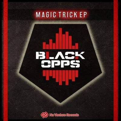 Black OppsMagic Trick EP