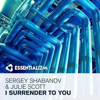 Sergey ShabanovI Surrender To You