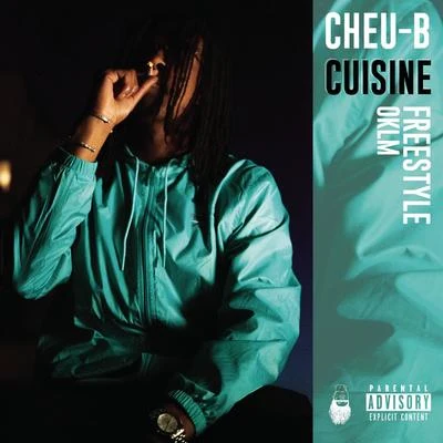 Cheu-BCuisine (Freestyle OKLM)