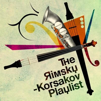 Alexei Martinov/Sergei Baikov/Natalia Gerasimova/Nikolai Rimsky-Korsakov/Mikhail Lanskoi/Marina ChoutovaThe Rimsky-Korsakov Playlist