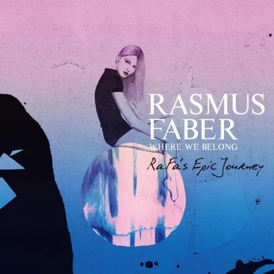 Rasmus FaberWhere We Belong (rafas Epic Journey)