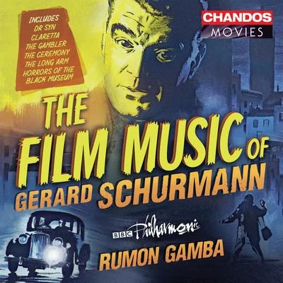 John Bradbury/Omer Meir Wellber/BBC Philharmonic/Claudia BarainskyGerard Schurmann: Film Music